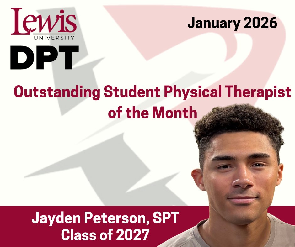 LewisDPTFlyers's tweet image. 🌟 Outstanding Student Physical Therapist of the Month – January 2026 🌟
Congratulations to Jayden Peterson, SPT (Class of 2027)! Jayden exemplifies professionalism, dedication, and service in our Lewis DPT community. We’re proud of you! 👏 #LewisDPT #FuturePT #LewisUAchieve