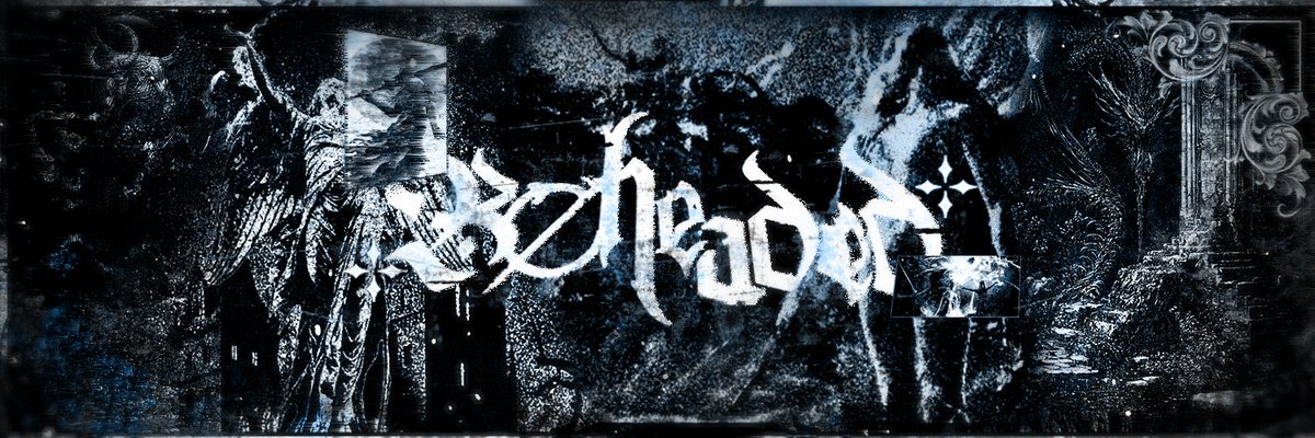 bxtchkittn's tweet image. Header for @_Beheaded