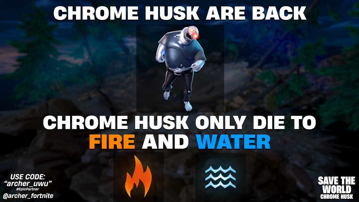 archer_fortnite's tweet image. CHROME HUSK ARE BACK

Chrome Husk can only be eliminated by Fire or Water weapons.

You can get rid of them by doing the "Magnets" quest on page 9 of Blockbuster... but everyone in your party needs to have also done that quest