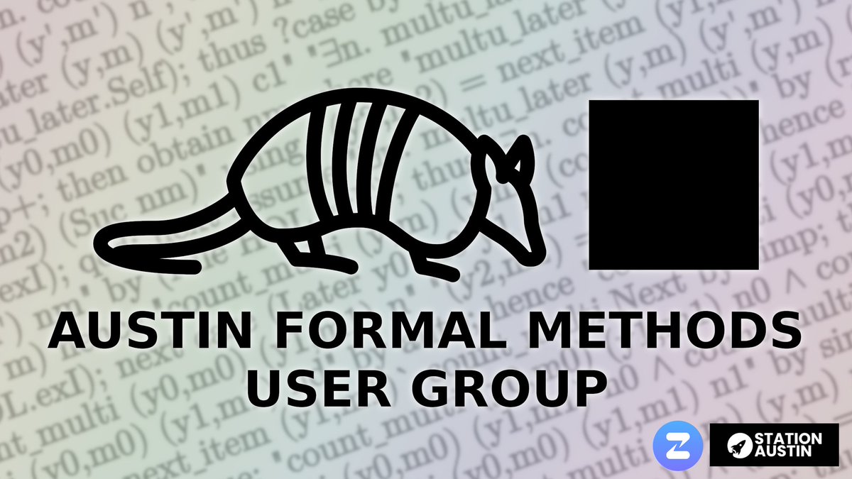 proidiot's tweet photo. On Wed Jan 28th, join the Austin Formal Methods User Group at Capital Factory as we use Isabelle to define a tiny programming language with concrete semantics which will unlock the creation of bug-free code! https://t.co/adMcIoWHRv https://t.co/9c5AxW0YTP