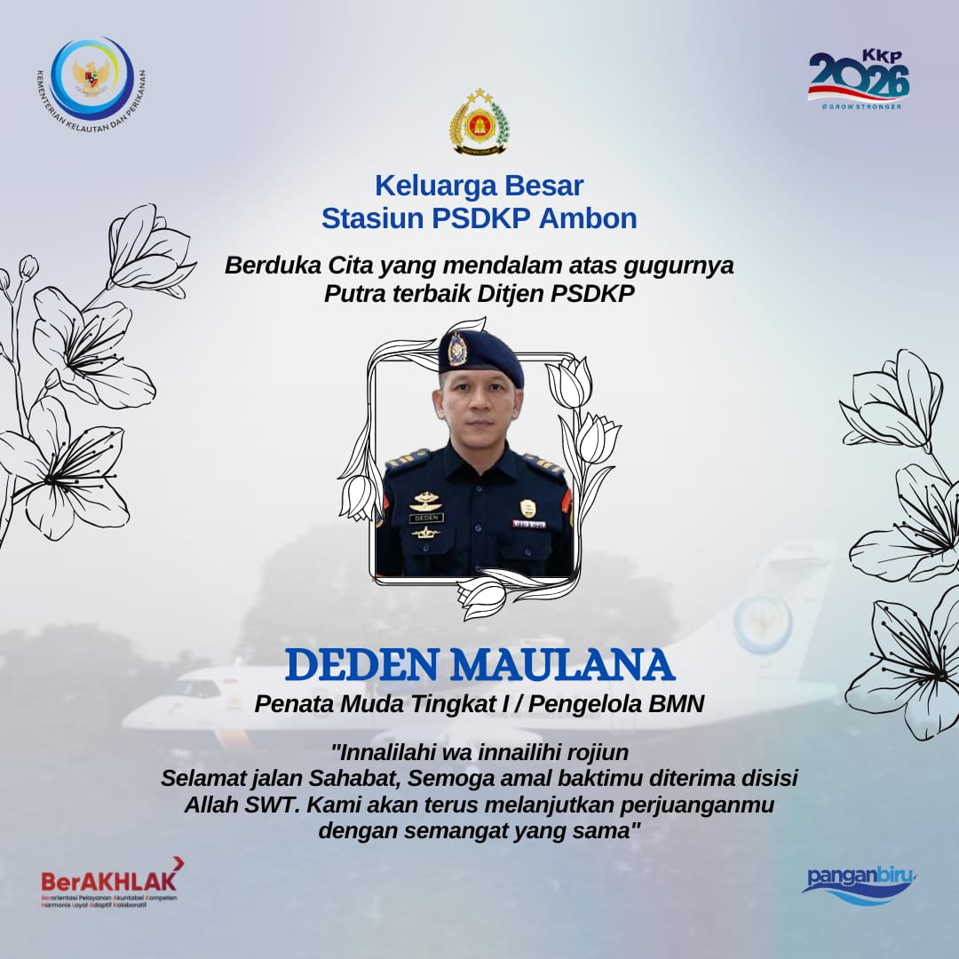 Innalilahi wa innailihi rojiun.
Selamat jalan Sahabat, Semoga amal bhaktimu untuk Ditjen PSDKP diterima disisi Allah SWT dan keluarga yang ditinggalkan diberikan kekuatan serta kesabaran. Kami akan terus melanjutkan perjuanganmu dengan semangat yang sama.
#ASNBerAHKLAK