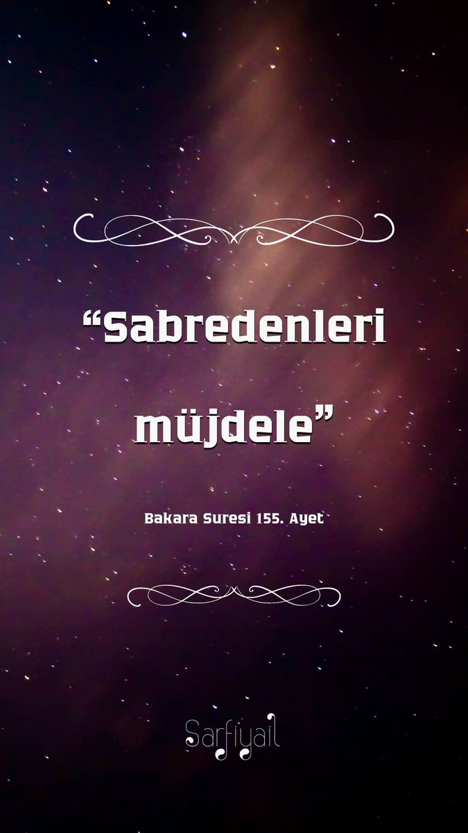 Sarfiyaill's tweet photo. Ayet-i Kerime 💚🕋

Sabredenleri müjdele"
        
Bakara Suresi 155. Ayet https://t.co/R5bdzsQsk6