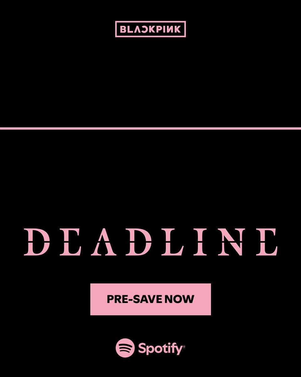 SpotifyKpop's tweet photo. BLACKPINK's back in our area 🖤🩷

pre-save @BLACKPINK's upcoming album 'DEADLINE' on Spotify now! https://t.co/QmA9Mmf8kK

#BLACKPINK #블랙핑크 #3rdMINIALBUM #DEADLINE https://t.co/vt97bGrE61