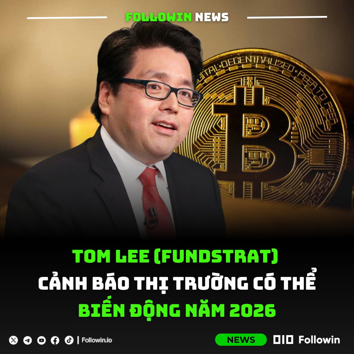 Tom Lee - Nhà đồng sáng lập & Trưởng bộ phận nghiên cứu của Fundstrat  Global Advisors cho rằng: Đầu năm 2026 thị trường có thể biến động mạnh, do  rủi ro