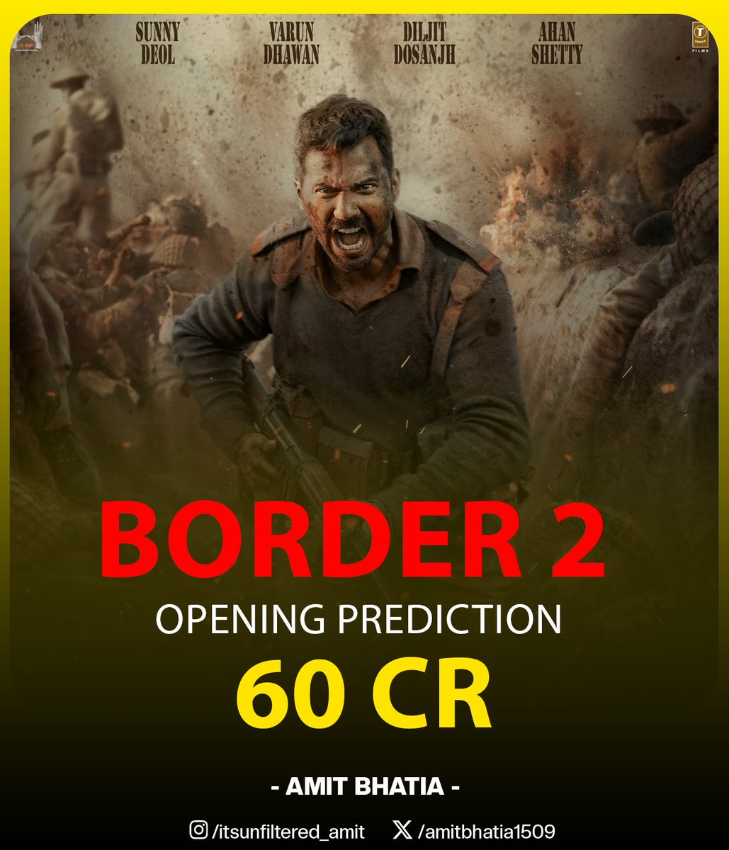 amitbhatia1509's tweet photo. With sky-high buzz and patriotic fever, Border 2 is expected to storm the box office. Predicts a powerful ₹60 crore opening as fans rush to theatres for this action-packed war drama.

#Border2 #BoxOfficePrediction #BollywoodBuzz #OpeningDay #WarDrama #MovieRelease https://t.co/0fSYwkCKx3