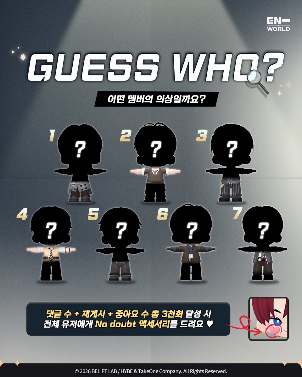 [ EVENT ] GUESS WHO VAMKIDZ❗

Take your best guess – who could it be?
Join and complete the mission to unlock a gift for all users❤

※Achievements will be counted across both <a href="/ENHYPENWORLD_X/">ENHYPEN WORLD</a> and <a href="/ENHYPENWORLD_J/">【日本公式】ENHYPEN WORLD</a> accounts.

누구일지 마음껏 추리해보세요! 
미션 달성 시 전체