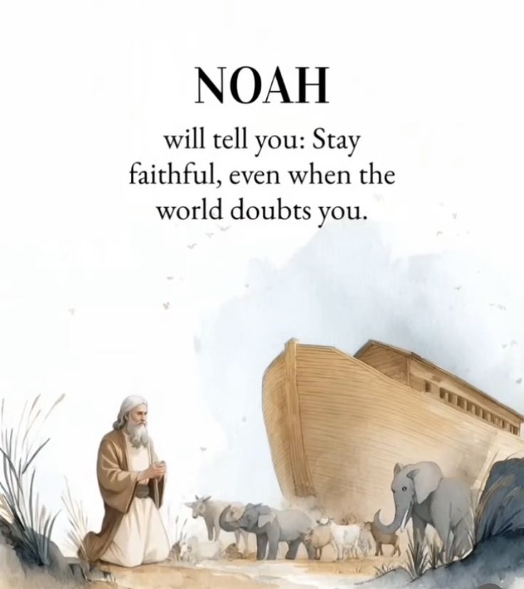 “By faith Noah… did everything just as God commanded him.” Amen 🙏 😇 ✝️ 
(Hebrews 11:7)