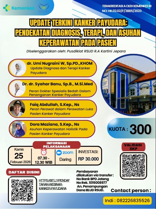 Pusat Pendidikan dan Pelatihan RSUD R.A. Kartini Jepara Proudly Present:

*"UPDATE TERKINI KANKER PAYUDARA: PENDEKATAN DIAGNOSIS, TERAPI, DAN ASUHAN KEPERAWATAN PADA PASIEN"*

Pelaksanaan :
🗓️ Rabu, 25 Februari 2026
⏱️ 07.30 - 12.30 WIB
💻 Daring via _zoom meeting_