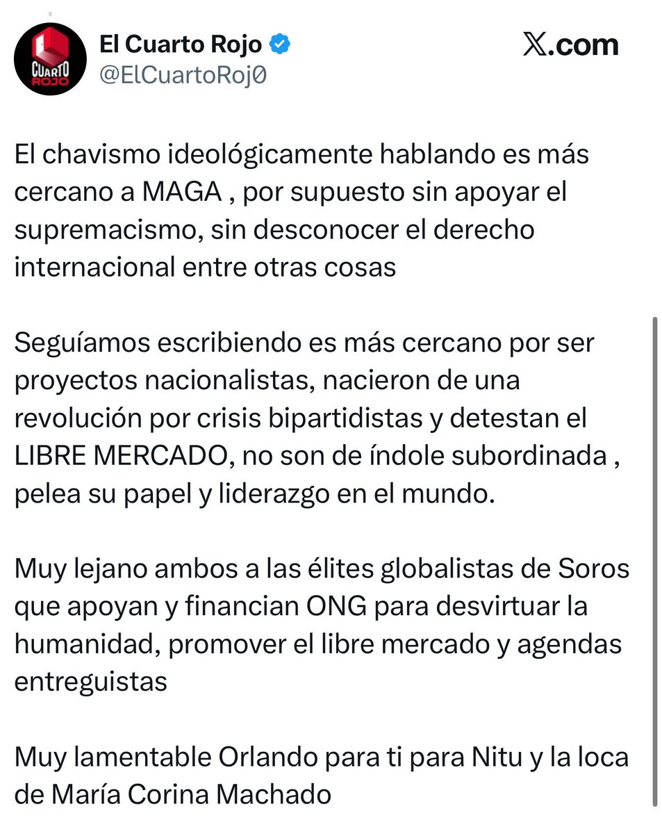 La cuenta El Cuarto Rojo, que la llevan los productores de El Mazo y el sobrino de Diosdado Cabello, me dice que “el chavismo ideológicamente hablando es más cercano a MAGA”.

Impresionante a lo que han llegado.