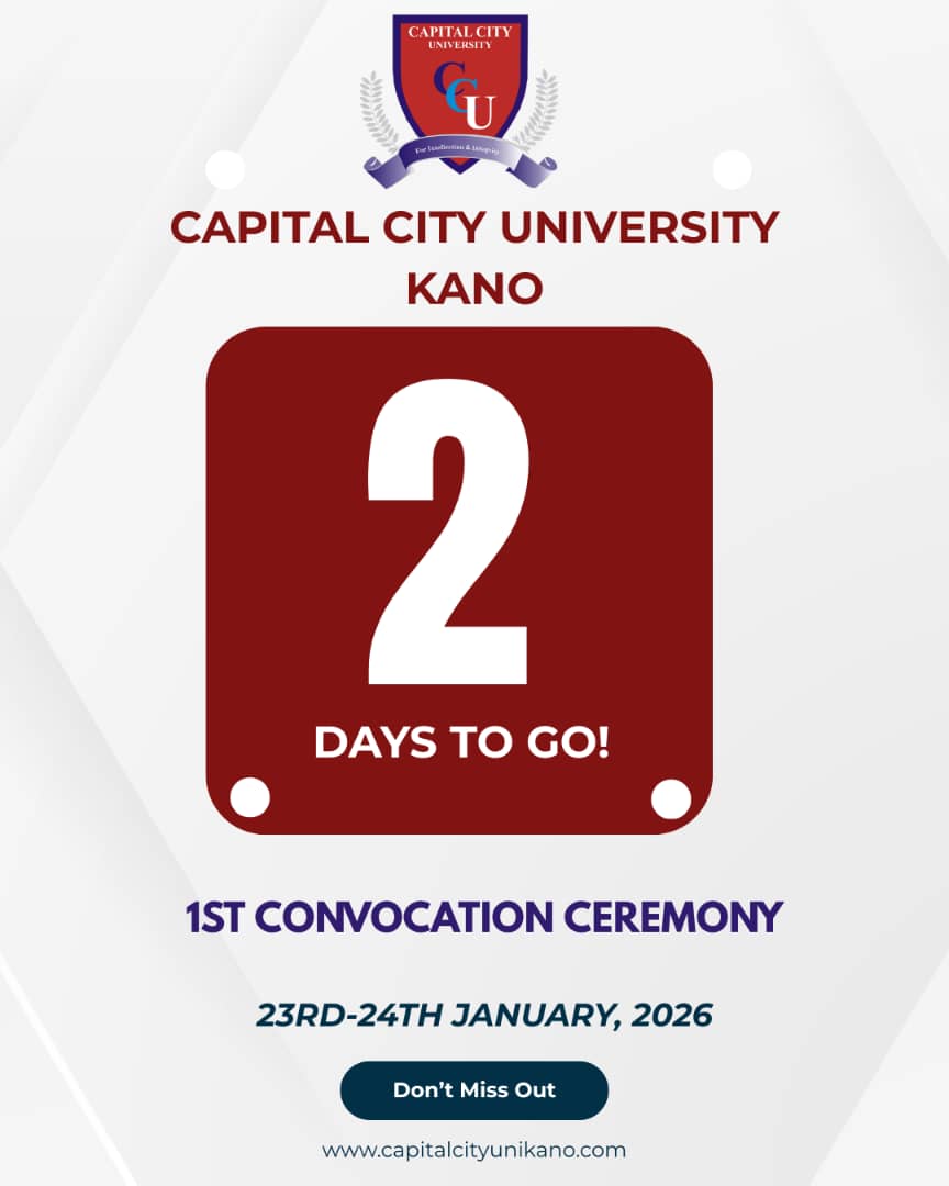 2 Days to a Defining Moment
In 2 days, #CCUK will hold its First Convocation Ceremony, a landmark event marking the graduation of our pioneer cohorts and the formal inauguration of the University’s academic tradition.

📅 23rd – 24th January, 2026
📍 Capital City University, Kano