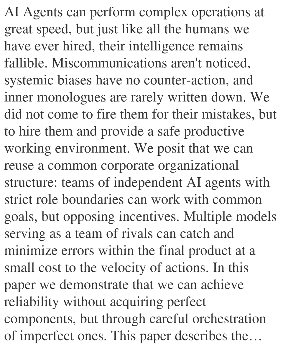 PIN's tweet image. If You Want Coherence, Orchestrate a Team of Rivals: Multi-Agent Models of Organizational Intelligence

Gopal Vijayaraghavan, Prasanth Jayachandran, Arun Murthy, Sunil Govindan, Vivek Subramanian
arxiv.org/abs/2601.14351 [𝚌𝚜.𝙼𝙰 𝚌𝚜.𝙰𝙸]