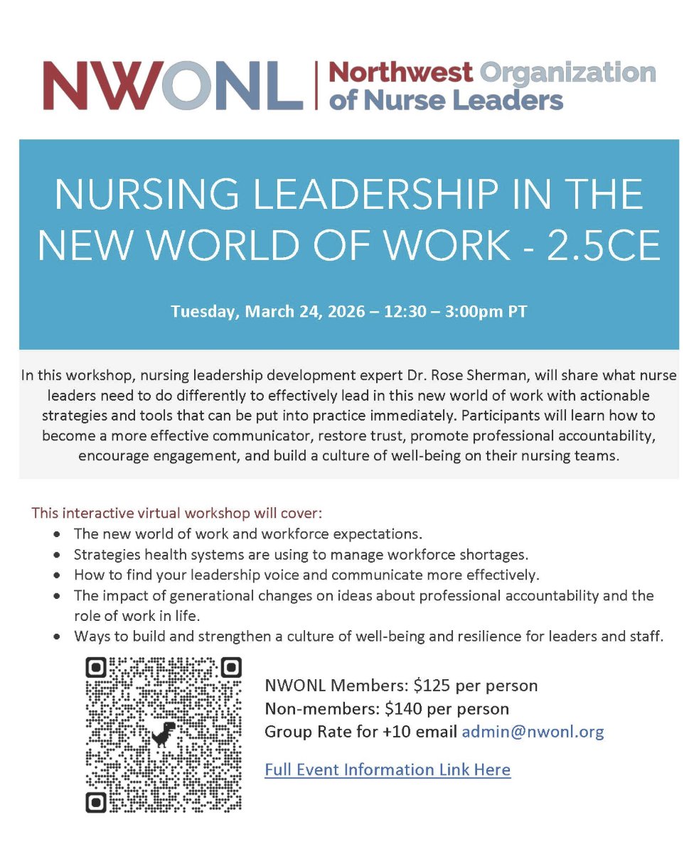 The NW ONL chapter is hosting a highly interactive workshop for nurse leaders nationwide focused on nursing leadership in the evolving healthcare environment, highlighting emerging tools and strategies to help leaders adapt and future-proof their leadership.