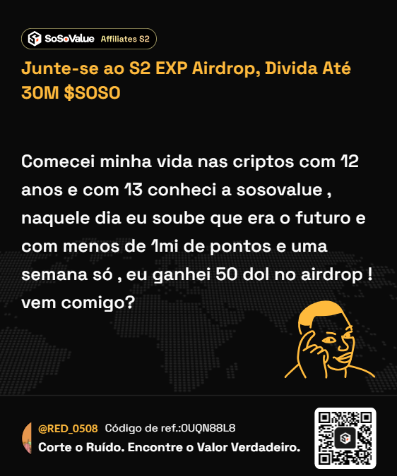 AIRDROP PARA O Q1 !!!
Free e simples , só fazer as interações diarias e receber pontos !
Entre e ganhe 30,000 de EXP para o Airdrop do $SOSO!
sosovalue.com/join/0UQN88L8 
#ctbrweb3