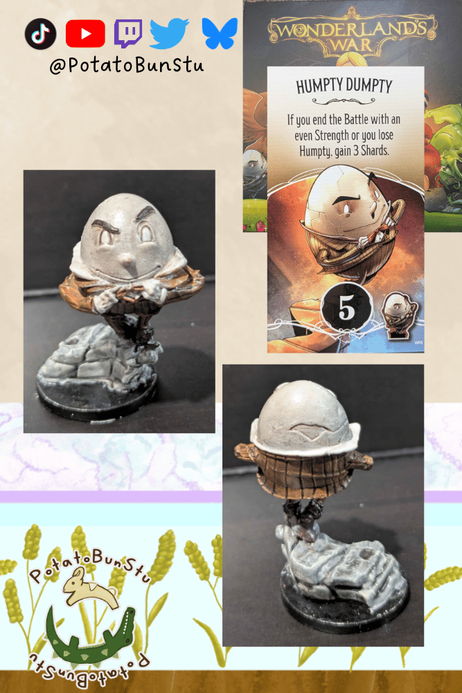 Humpty Dumpty never learns. He's always on a wall. I can say I can kinda upgrade him by going from gray to color.
#BoardGameArt #Miniatures #HobbyPainting #wonderlandwars