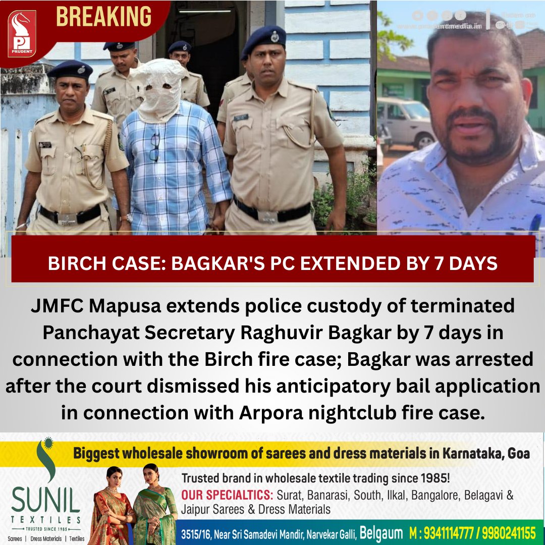prudentgoa's tweet photo. JMFC Mapusa extends police custody of terminated Panchayat Secretary Raghuvir Bagkar by 7 days in connection with the Birch fire case; Bagkar was arrested after the court dismissed his anticipatory bail application in connection with Arpora nightclub fire case.

#BirchFireCase https://t.co/kMvM4nfwqn