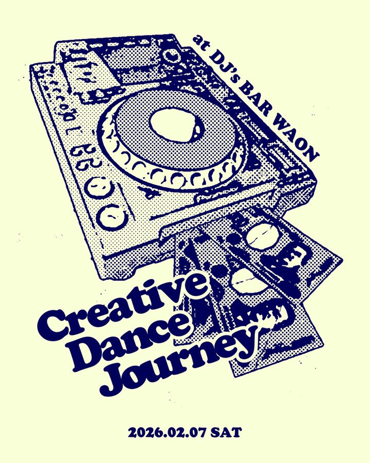 djsbarwaon's tweet photo. 告知。

【 Title 】Creative Dance Journey
【 Venue 】DJ's BAR WAON
2 / 7 ( SAT ) 22:00 - 4:00
 ¥3000 ( DRINNK 別 )

【 DJ 】 
KATOKI
KURITAN
KAMATAN
Mu-R
AKINORI
Casin
KAPI
YUCCHI
CANDELIC

【 お夜食 】 白雪 

【 Curation 】myu

【 Flyer Art Work / Design 】ONJI https://t.co/ZpW8sbuRab