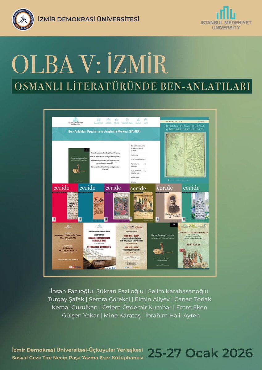 📣Osmanlı Literatüründe Ben-Anlatıları-V: İzmir (<a href="/BenAnlatilari/">OLBA</a>)

📆 25-27 Ocak 2026

📍İzmir Demokrasi Üniversitesi (<a href="/izmirdemokrasi1/">İzmir Demokrasi Üniversitesi</a>)