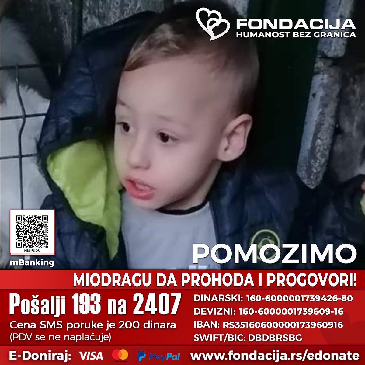 Miodrag ima teži oblik autizma. Ima višestruke smetnje u razvoju. Ne hoda, ne priča i ne jede samostalno.

Pomozimo!

Pošalji SMS!
193 na 2407

Skeniraj i doniraj:
NBS IPS QR kod

E-Doniraj - VISA, MasterCard, PayPal:
fondacija.rs/korisnik/406/p…