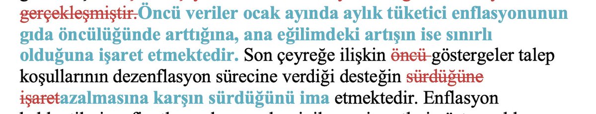 Faiz indirimi doğru biçimde 1 puana çekildi. Nedeni bu satırlarda: "talep koşullarının dezenflasyon sürecine verdiği desteğin azalmasına"