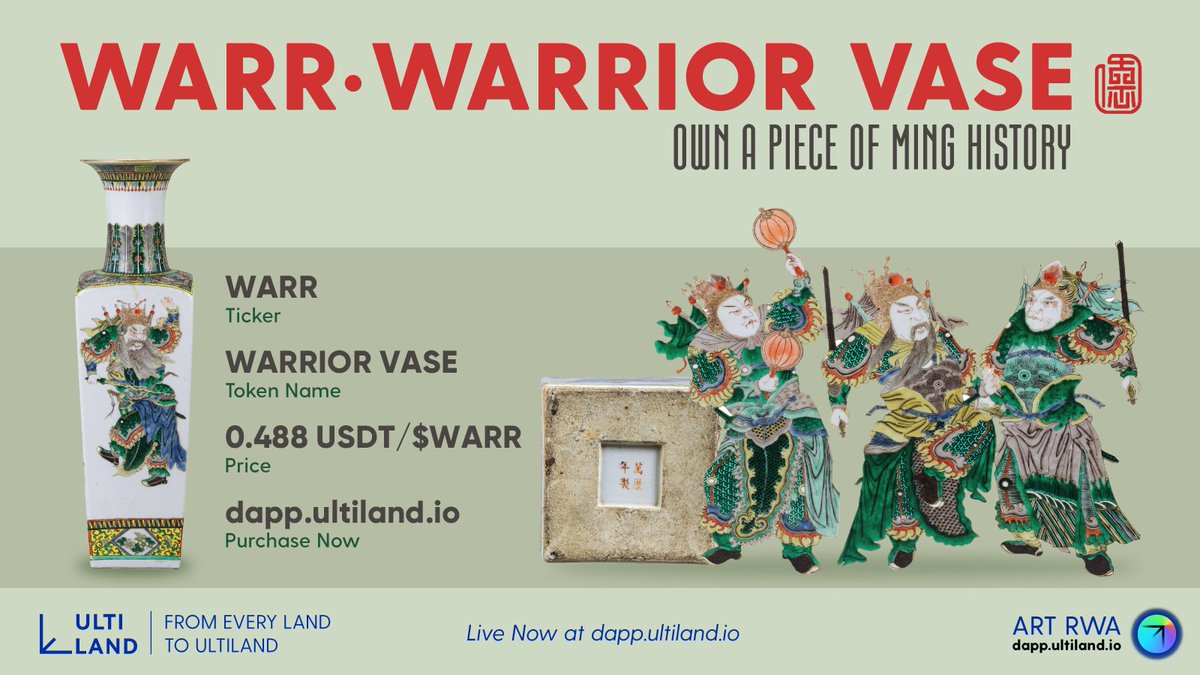 ULTILAND's tweet image. 🚀 LIVE NOW: $WARR Warrior Vase subscription is open!
Own a piece of 400+ year Ming dynasty history

💰 Price: 0.488 USDT/$WARR
🏺 Authentic Wanli period wucai vase
👉 Subscribe: dapp.ultiland.io

Don't miss this unique RWA opportunity!
#ULTILAND #WARR #RWA #ARTOKEN