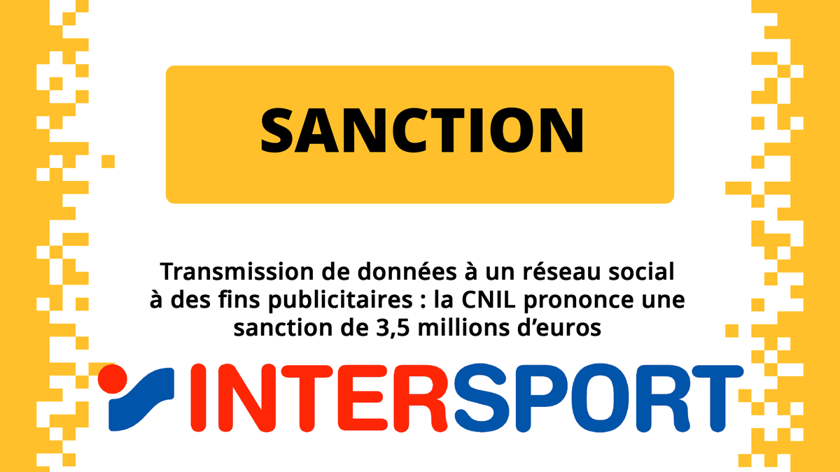 Ced_haurus's tweet image. Coucou @CNIL  ! 🛡️ L'anonymat accordé à la "Société X" dans votre dernière sanction à 3,5 M€ n'aura pas duré longtemps : il s'agit d'@intersport 

Il est temps que les 10,5 millions de membres de "La Team" sachent que leurs données ont été transmises à Meta/Facebook depuis 2018…