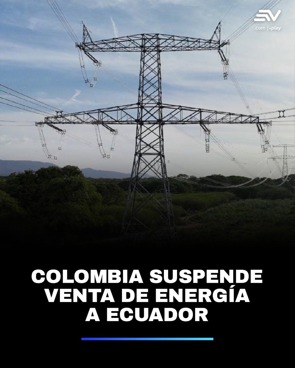 🔴 El Ministerio de Minas y Energía de #Colombia expidió una resolución para suspender de forma indefinida la venta de energía eléctrica de privados a #Ecuador, tras la imposición de aranceles del 30 % ▶️ bit.ly/49TdR4l