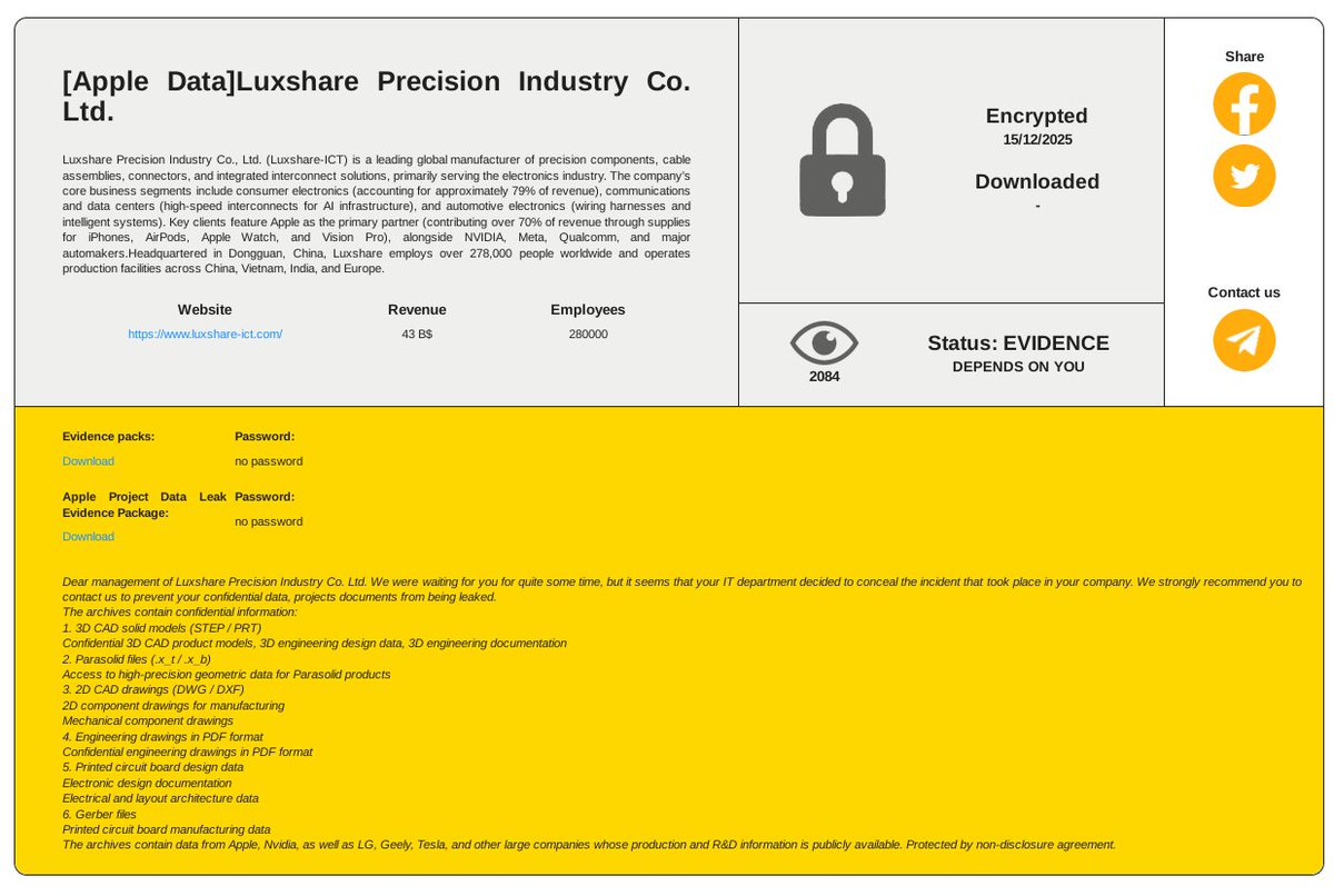 cyberscope360's tweet photo. 🚨 CYBERATTAQUE – CHAÎNE D’APPROVISIONNEMENT

Le sous-traitant industriel Luxshare Precision Industry aurait été victime d’une cyberattaque menée par le groupe RansomHub.

Luxshare est un partenaire clé de @Apple, impliqué dans la fabrication d’AirPods, Apple Watch, Vision Pro et l’assemblage de certains iPhone.

Selon le groupe #RansomHouse, des documents confidentiels auraient été chiffrés le 15/12/2025. Les éléments publiés pour étayer la revendication sont jugés crédibles par des analystes.

Les données évoquées incluraient :
• projets confidentiels
• documents techniques (CAD, Gerber, schémas)
• informations logistiques et de réparation
• données professionnelles de salariés

Les pirates affirment également détenir des informations concernant d’autres clients industriels majeurs :
@NVIDIA @LGUS @Tesla @Qualcomm

Enjeu majeur : espionnage industriel, contrefaçon et risques sur la supply chain.

À ce stade, ni Luxshare ni @Apple n’ont confirmé l’incident.

Sources : revendication publiée par le groupe RansomHouse | https://t.co/6ejqn0p1j0 | https://t.co/7fAnEE0lvn