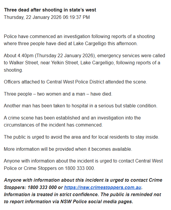 JUST IN: At least 3 people killed, 1 seriously injured after shooting in Lake Cargelligo in Australia.

The suspect is still at large and people in the town are being told to stay inside. No word on a motive.