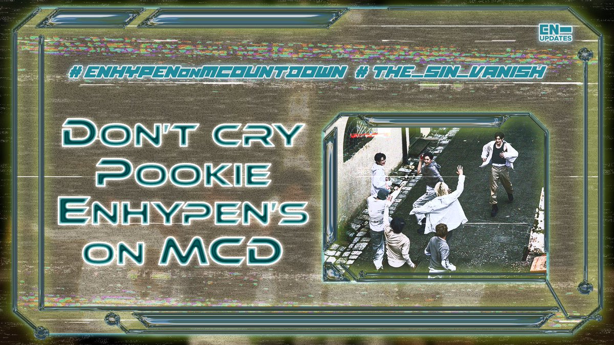 enhypenupdates's tweet image. In 30 minutes, ENHYPEN is set to dominate the M Countdown stage with powerful performances of ‘Knife’ and ‘Big Girls Don’t Cry’. 🖤

The heat is rising, the tension is peaking—get ready for a stage that cuts deep and hits hard. This era is carving its mark with every performance.…