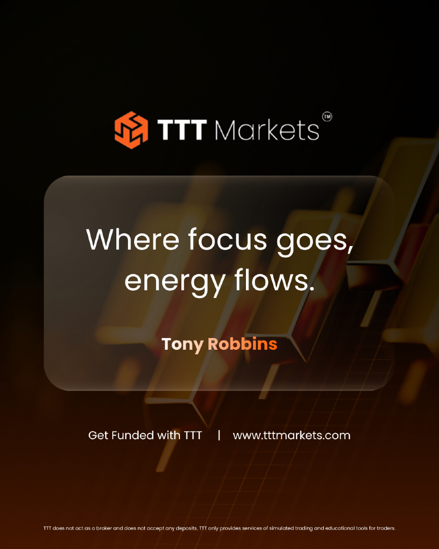 Focus sharp. Execute with purpose.
Where your focus goes, results follow.

Get funded with TTT Markets 🚀
👉 tttmarkets.com