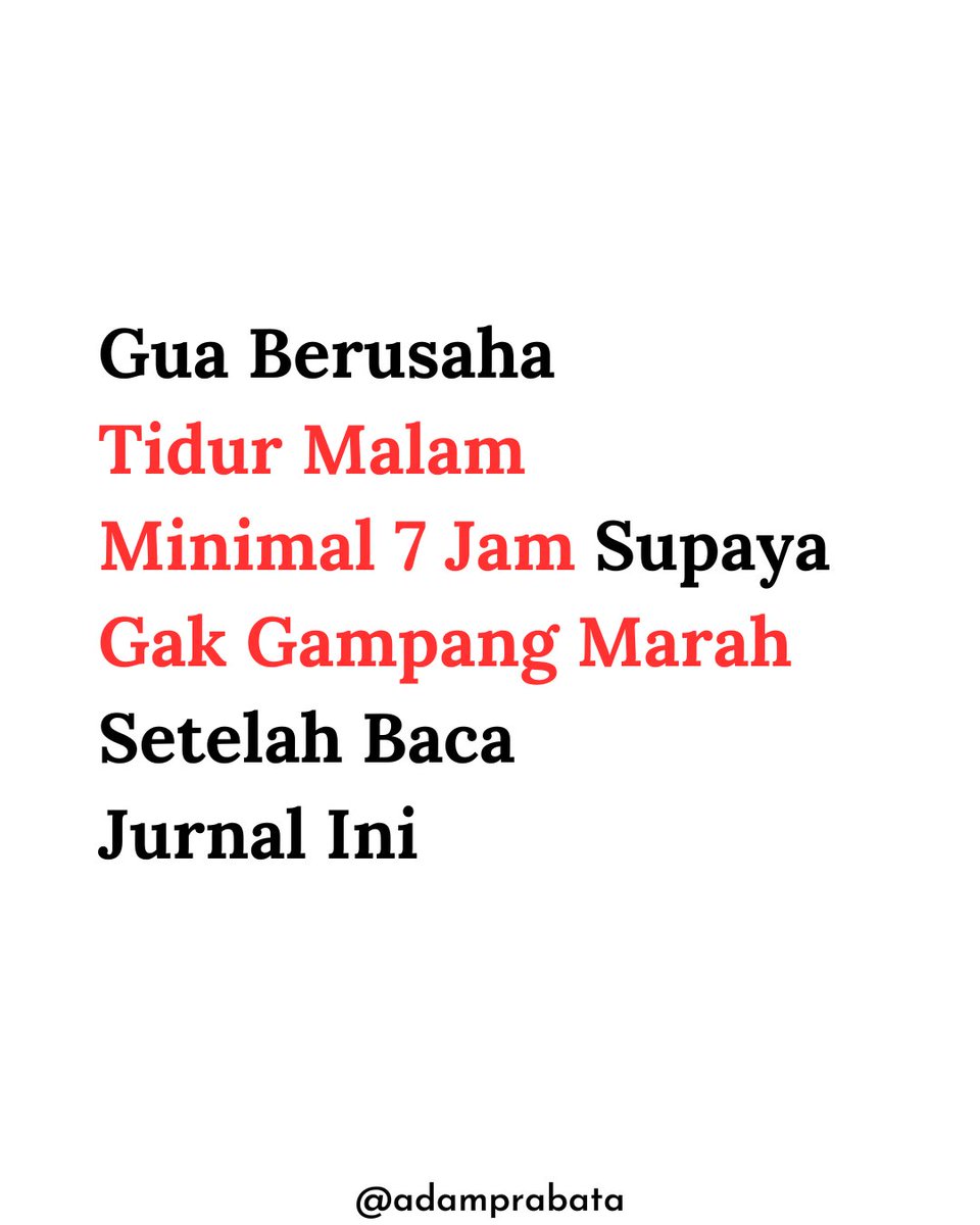 AdamPrabata's tweet image. Gua mulai rutin tidur malam minimal 7 jam bukan karena pengen produktif, tapi supaya gak marah-marah

Setelah baca satu systematic review dan meta-analysis di Sleep Medicine Reviews yang menganalisis 60 penelitian, gua baru paham bahwa kurang tidur punya hubungan kuat dengan…