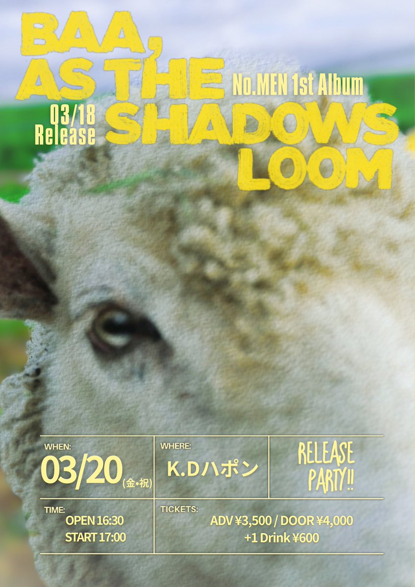 NoMENyeah's tweet image. NEWS❸

No.MEN 1stアルバムを記念して‼️
リリースパーティー
“BAA, AS THE SHADOWS LOOM”
🎈開催決定🥳

本日からチケット予約を受け付け開始✨
🎫 x.gd/lYPxI
先着順です！急げ🐑💨💨