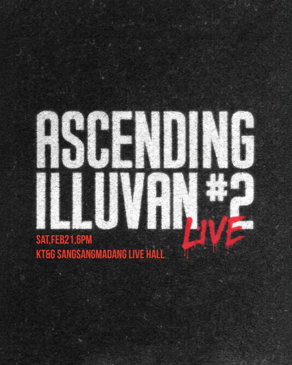 [𝐍𝐎𝐓𝐈𝐂𝐄]
𝐈𝐥𝐥𝐮𝐯𝐚𝐧 𝐍𝐞𝐰 𝐀𝐥𝐛𝐮𝐦 𝐑𝐞𝐥𝐞𝐚𝐬𝐞 𝐋𝐢𝐯𝐞 "𝐀𝐒𝐂𝐄𝐍𝐃𝐈𝐍𝐆"

☑️ 공연안내
• 공연 일시 l 2026. 2. 21 (sat) 18:00
• 공연 장소 l KT&amp;G 상상마당 라이브홀 
• 티켓 오픈ㅣ2026. 1. 26 (mon) 20:00
• 티켓 예매ㅣ멜론티켓