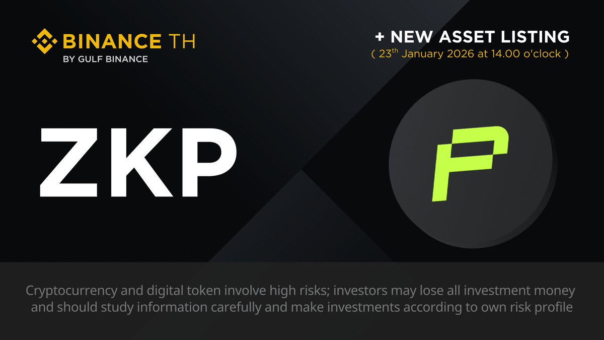 BINANCE TH by Gulf Binance is pleased to announce the schedule for the  addition of new digital asset trading pairs under our digital asset  brokerage services as follows: 𖧹 ZKP/USDC 𖧹 ZKP/USDT