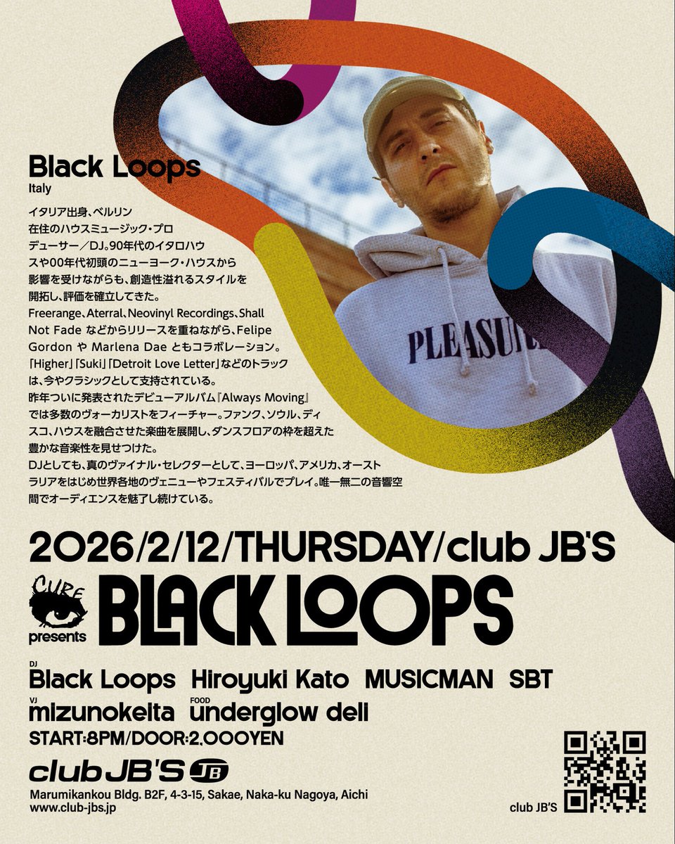MUSICMAN's tweet image. CURE presents BLACK LOOPS

📍Club JB’s, 名古屋
🗓️ 2026.2.12 (Thu) 
20:00〜
¥2000

イタリア発、世界を揺らすハウス職人
Black Loops がついに名古屋初登場。
ソウルフルでグルーヴィーな夜を体感して。

#BlackLoops #CURENagoya #ClubJBS #DeepHouse #NagoyaParty
