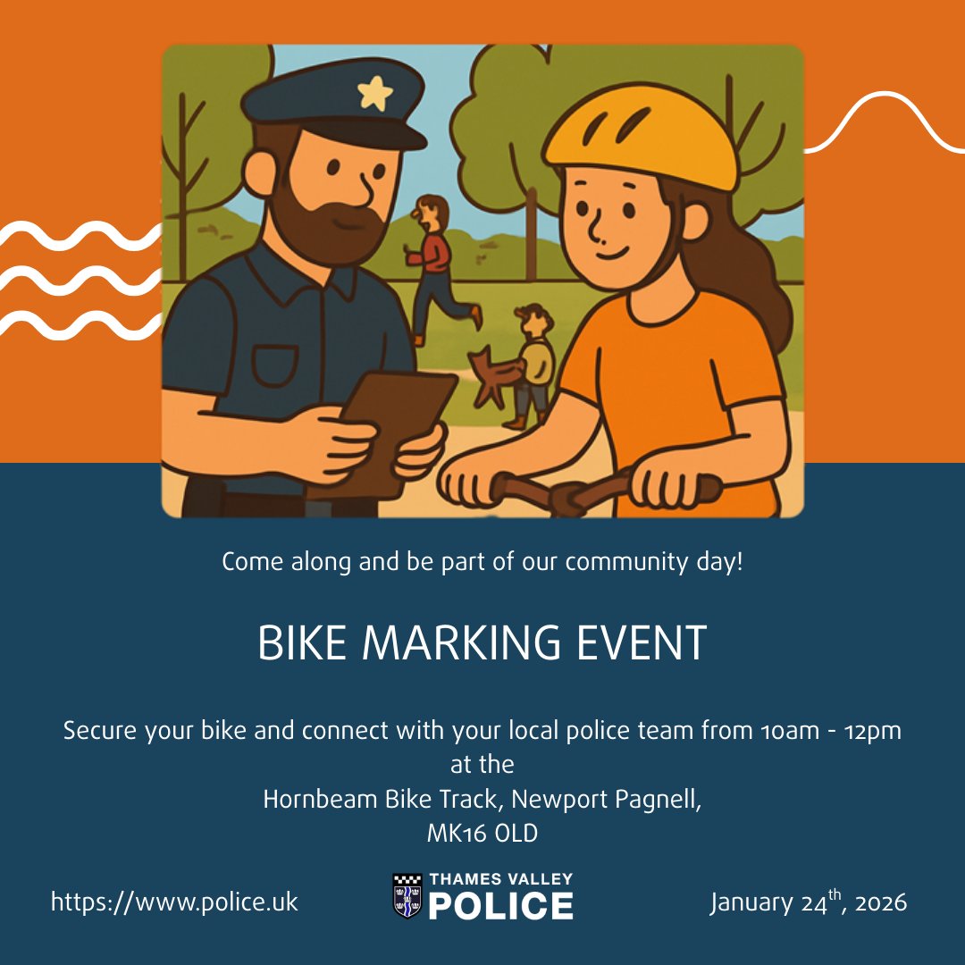 GetAroundMK's tweet image. 🚲🔒 Free bike marking in Newport Pagnell

Join Thames Valley Police at Newport Pagnell Bike Track to help protect your bike and deter theft.

📅 Sat 24 Jan 2026 | 🕙 10am–12pm
📍 Hornbeam, MK16 0LD

#GetAroundMK #BikeMarking #NewportPagnell