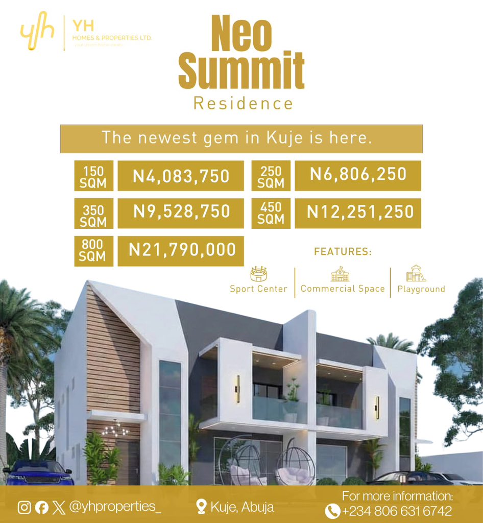 Yhproperties__'s tweet photo. INTRODUCING NEO SUMMIT RESIDENCE, KUJE
Buy early in one of Abuja’s fastest-growing areas. 📍 Kuje | 📄 FCDA R of O 💰 From ₦4.08M (Pre-sale live)
Land banking • Residential • Commercial
📞 0806 631 6742 #AbujaRealEstate #SmartInvestment #BuyLandEarly https://t.co/l9dp0lTjP6