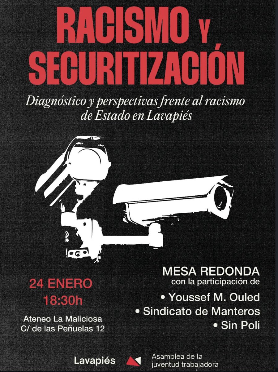 CJS_Madrid's tweet image. Organizamos una mesa redonda en Lavapiés sobre racismo y securitizacion con la participación de @ymouled, @sindmanterosM y @SinPolicia el sábado 24 en el @AteneoMaliciosa.

Frente a la criminalización y persecución policial al proletariado migrante, unidad de clase.