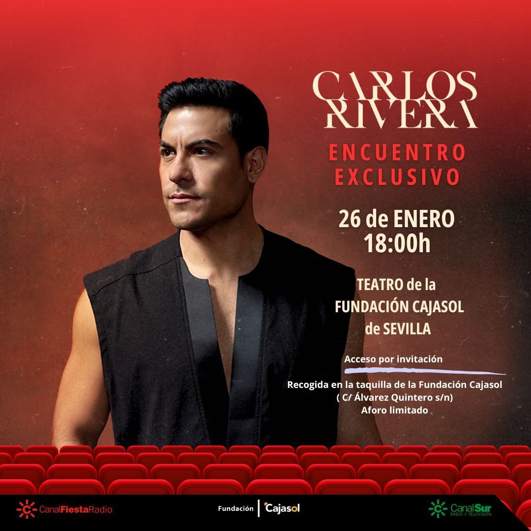 Ya se pueden recoger las invitaciones para el encuentro exclusivo con <a href="/_CarlosRivera/">Carlos Rivera</a> y <a href="/canalfiesta/">Canal Fiesta Radio</a> en el Teatro Cajasol Sevilla

Horario de la Taquilla (C/Álvarez Quintero): de lunes a sábado de 11 a 14  y de 18 a 21 h.