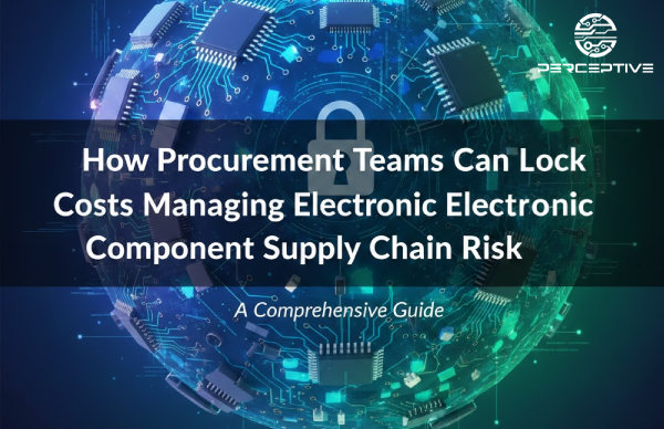 Perceptive_IC's tweet photo. With demand shifting across automotive, industrial, renewables, and AI, cost control is no longer an advantage—it’s a core #procurement capability. In markets, reactive buying fails. Resilience comes from early cost locking, diversified sourcing, and data-driven sourcing. https://t.co/aE42xv5MtI