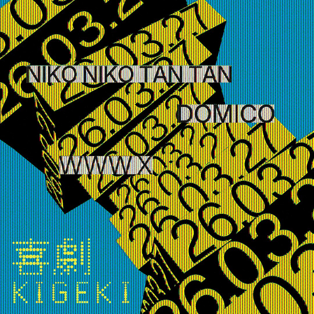 NIKO NIKO TAN TAN presents 「喜 劇」 3/27 (金) WWW X OPEN 18:00