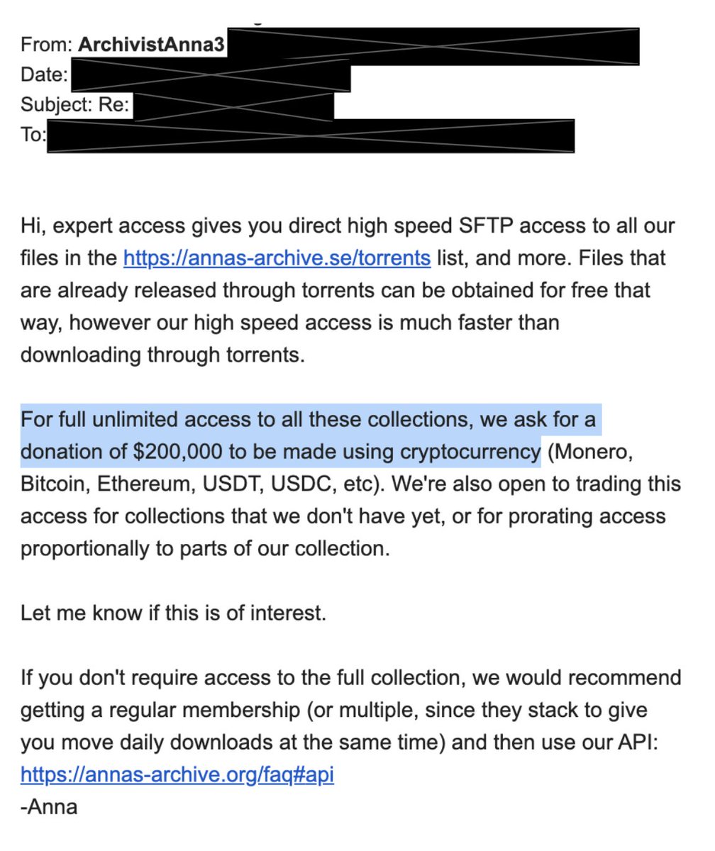 ednewtonrex's tweet image. A few months ago I was curious to know how much Anna's Archive was charging AI developers for access to their massive library of pirated works for training - so I emailed them saying I was interested in buying access.

Here is their reply.

They are charging $200,000 (payable via…