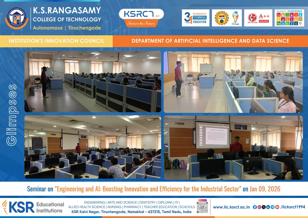 Glimpses!

AI&amp;DS, KSRCT under IIC, organized a seminar on “Engineering and AI: Boosting Innovation and Efficiency for the Industrial Sector” on January 09, 2026, at AB Lab.

#iicksrct1994 #ksrct1994 #ksr #KSREI #ArtificialIntelligence #DataScience #Innovation #IndustryReady