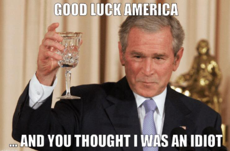 George W Bush.
Kom tillbaka!
Allt är förlåtet!