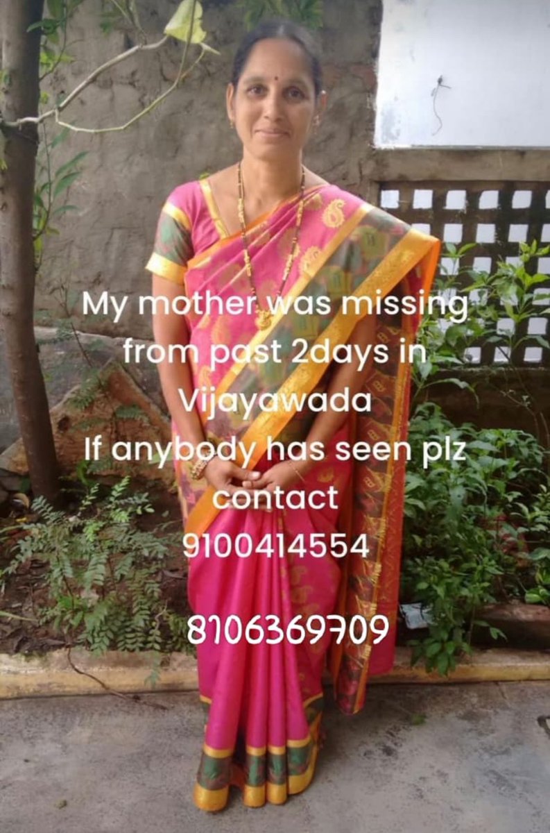 One of my closest frnd’s mother is missing in Vijayawada since 2days. 
RT and amplify 
TIA.🙂