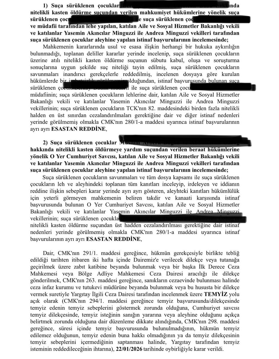 Mattia Ahmet evladın katli davasında istinaf incelemesi sonuçlandı.
İstanbul Bölge Adliye Mahkemesi 1. Ceza Dairesi, beraat eden sanıkların eyleme iştirakine dair talebimizi reddetti.
Aynı biçimde mahkum olan sanıkların 24’er yıl hapis cezasına dair istinaf başvurularını da