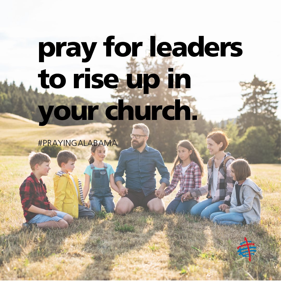 Pray for leaders to rise up in your church to teach all age groups. #PrayingAlabama