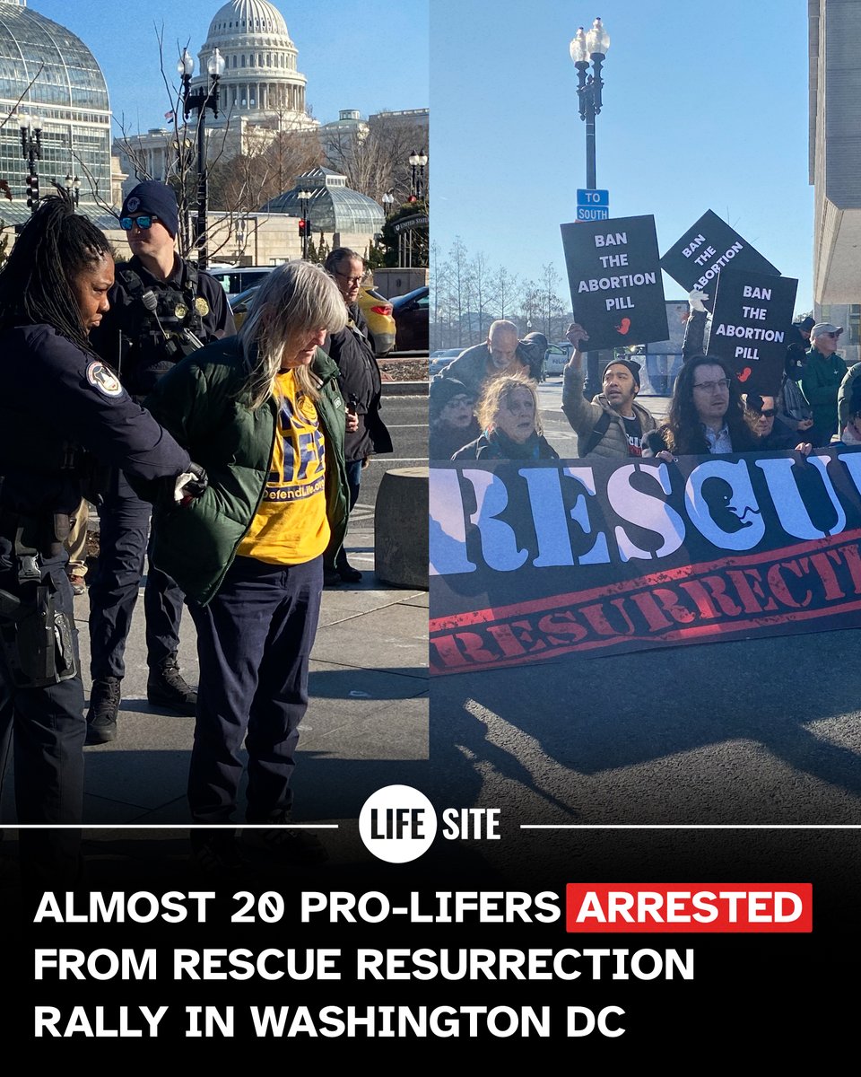 LifeSite's tweet photo. BREAKING: Almost 20 pro-lifers arrested from Rescue Resurrection rally in Washington DC. 

https://t.co/33CzlxOSGs https://t.co/7u4o2DAKBB