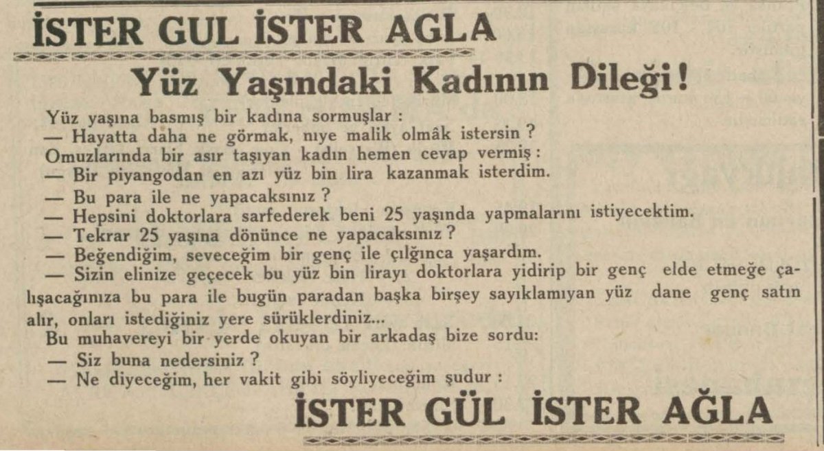 İster gül ister ağla...
100 yaşındaki kadının isteği...