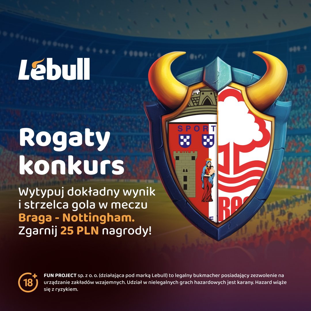 #KONKURS z Ligą Europy!

1. Podaj dokładny wynik i strzelca gola w meczu Sporting Braga - Nottingham Forest!
2. Zaobserwuj <a href="/LebullPl/">Lebull - zakłady bukmacherskie</a>, polub♥️ i podaj dalej ten post.
3 najszybsze, poprawne typy = 25 PLN nagrody!

Typować można do 22.01. do godz. 21:00
Reg.: